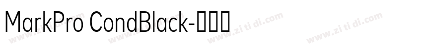 MarkPro CondBlack字体转换 MarkPro CondBlack字体转换